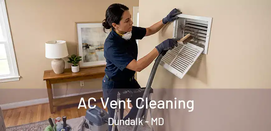  AC Vent Cleaning Dundalk - MD