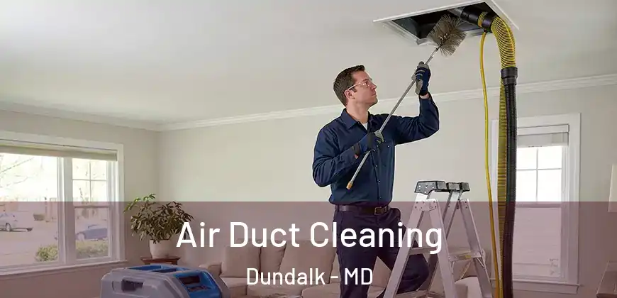 Air Duct Cleaning Dundalk - MD