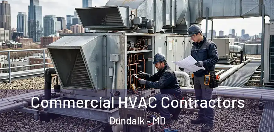 Commercial HVAC Contractors Dundalk - MD
