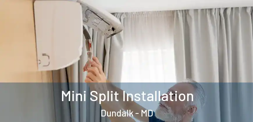  Mini Split Installation Dundalk - MD
